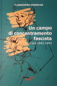 UN CAMPO DI CONCENTRAMENTO FASCISTA. Gonars 1942-1943