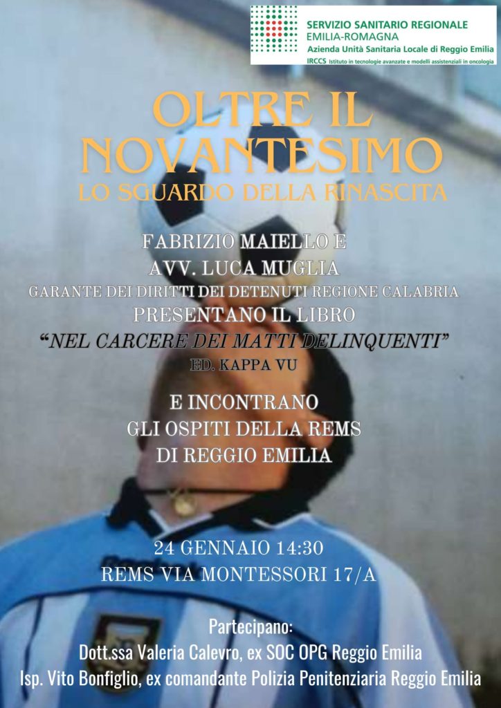 Nel carcere dei matti delinquenti - Reggio Emilia REMS - 24.01.2024