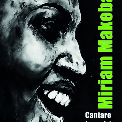 MIRIAM MAKEBA. Cantare la verità
