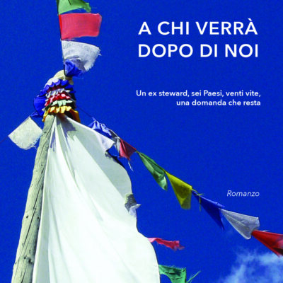 A CHI VERRÀ DOPO DI NOI